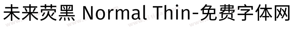 未来荧黑 Normal Thin字体转换